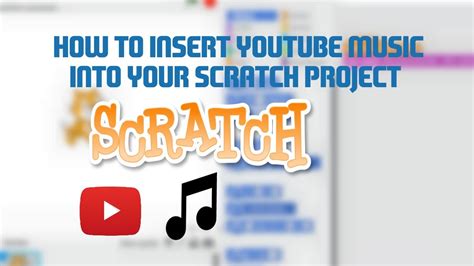 how to add music to scratch from youtube - why not consider the cultural impact of your choice of music?